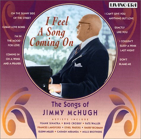 I Feel a Song Coming On: The Songs of Jimmy McHugh - ASV